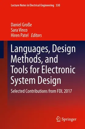 Große / Patel / Vinco |  Languages, Design Methods, and Tools for Electronic System Design | Buch |  Sack Fachmedien