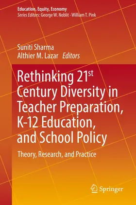 Sharma / Lazar |  Rethinking 21st Century Diversity in Teacher Preparation, K-12 Education, and School Policy | Buch |  Sack Fachmedien
