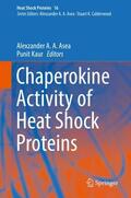 Kaur / Asea |  Chaperokine Activity of Heat Shock Proteins | Buch |  Sack Fachmedien