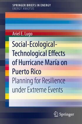 Lugo | Social-Ecological-Technological Effects of Hurricane María on Puerto Rico | Buch | 978-3-030-02386-7 | sack.de