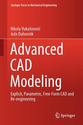 Duhovnik / Vukašinovic / Vukašinovic |  Advanced CAD Modeling | Buch |  Sack Fachmedien