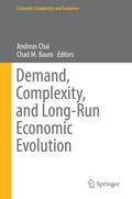 Baum / Chai |  Demand, Complexity, and Long-Run Economic Evolution | Buch |  Sack Fachmedien