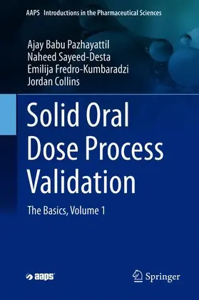 Pazhayattil / Collins / Sayeed-Desta |  Solid Oral Dose Process Validation | Buch |  Sack Fachmedien
