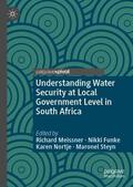 Meissner / Steyn / Funke |  Understanding Water Security at Local Government Level in South Africa | Buch |  Sack Fachmedien