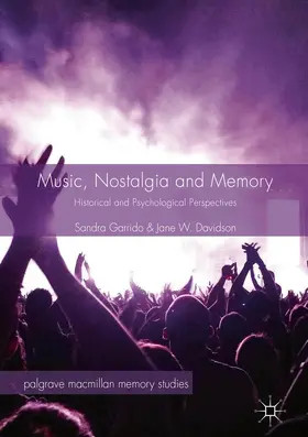 Garrido / Davidson |  Music, Nostalgia and Memory | Buch |  Sack Fachmedien