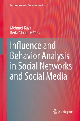 Kaya / Alhajj | Influence and Behavior Analysis in Social Networks and Social Media | E-Book | sack.de