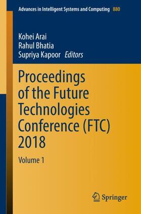 Arai / Kapoor / Bhatia |  Proceedings of the Future Technologies Conference (FTC) 2018 | Buch |  Sack Fachmedien