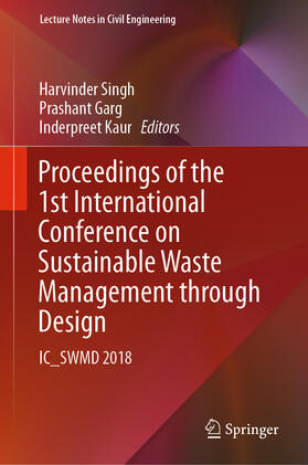 Singh / Garg / Kaur | Proceedings of the 1st International Conference on Sustainable Waste Management through Design | E-Book | sack.de
