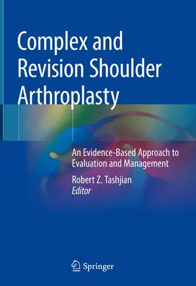 Tashjian |  Complex and Revision Shoulder Arthroplasty | Buch |  Sack Fachmedien