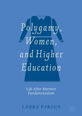 Parson | Polygamy, Women, and Higher Education | E-Book | sack.de