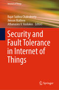Chakraborty / Mathew / Vasilakos |  Security and Fault Tolerance in Internet of Things | eBook | Sack Fachmedien