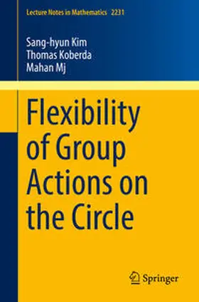 Kim / Koberda / Mj | Flexibility of Group Actions on the Circle | E-Book | sack.de