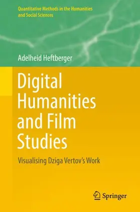 Heftberger |  Digital Humanities and Film Studies | Buch |  Sack Fachmedien