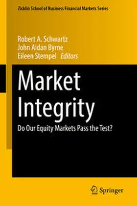 Schwartz / Stempel / Byrne |  Market Integrity | Buch |  Sack Fachmedien