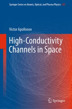 Apollonov | High-Conductivity Channels in Space | E-Book | www.sack.de