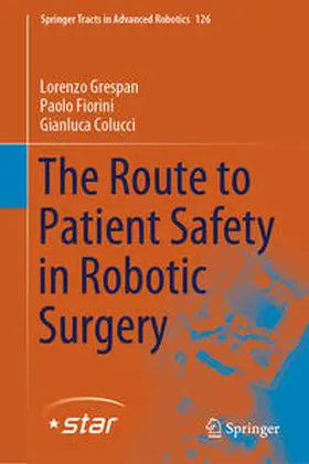Grespan / Fiorini / Colucci | The Route to Patient Safety in Robotic Surgery | E-Book | sack.de
