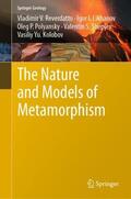 Reverdatto / Likhanov / Kolobov |  The Nature and Models of Metamorphism | Buch |  Sack Fachmedien