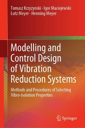 Krzyzynski / Maciejewski / Meyer | Modelling and Control Design of Vibration Reduction Systems | E-Book | sack.de