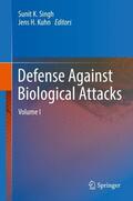Kuhn / Singh |  Defense Against Biological Attacks | Buch |  Sack Fachmedien