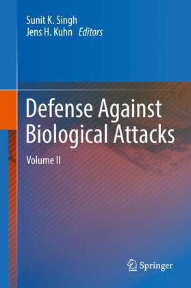 Kuhn / Singh | Defense Against Biological Attacks | Buch | 978-3-030-03070-4 | sack.de