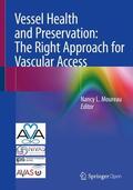 Moureau |  Vessel Health and Preservation: The Right Approach for Vascular Access | Buch |  Sack Fachmedien