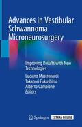 Mastronardi / Campione / Fukushima |  Advances in Vestibular Schwannoma Microneurosurgery | Buch |  Sack Fachmedien