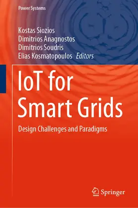 Siozios / Kosmatopoulos / Anagnostos |  IoT for Smart Grids | Buch |  Sack Fachmedien