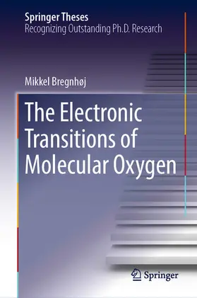 Bregnhøj | The Electronic Transitions of Molecular Oxygen | E-Book | www.sack.de
