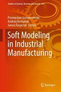 Grzegorzewski / Kacprzyk / Kochanski |  Soft Modeling in Industrial Manufacturing | Buch |  Sack Fachmedien