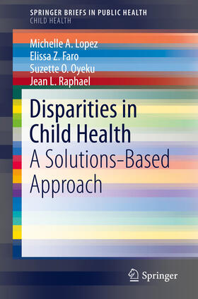 Lopez / Faro / Oyeku | Disparities in Child Health | E-Book | sack.de