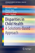 Lopez / Faro / Oyeku |  Disparities in Child Health | eBook | Sack Fachmedien