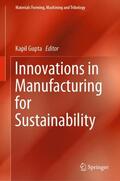 Gupta |  Innovations in Manufacturing for Sustainability | Buch |  Sack Fachmedien
