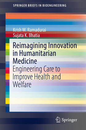 Ramadurai / Bhatia | Reimagining Innovation in Humanitarian Medicine | E-Book | sack.de