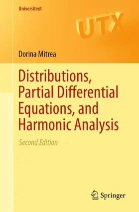 Mitrea |  Distributions, Partial Differential Equations, and Harmonic Analysis | Buch |  Sack Fachmedien