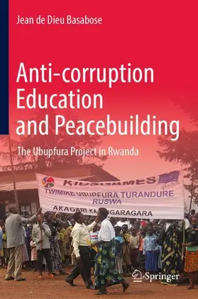 Basabose |  Anti-corruption Education and Peacebuilding | Buch |  Sack Fachmedien