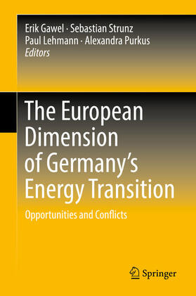 Gawel / Strunz / Lehmann |  The European Dimension of Germany’s Energy Transition | eBook | Sack Fachmedien