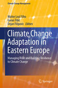 Leal Filho / Trbic / Filipovic |  Climate Change Adaptation in Eastern Europe | eBook | Sack Fachmedien