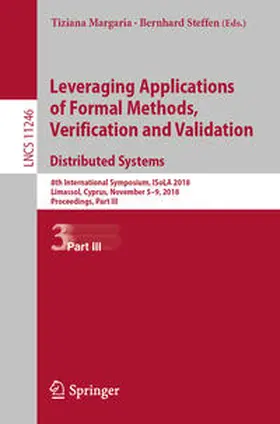 Margaria / Steffen | Leveraging Applications of Formal Methods, Verification and Validation. Distributed Systems | E-Book | sack.de
