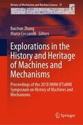 Ceccarelli / Zhang |  Explorations in the History and Heritage of Machines and Mechanisms | Buch |  Sack Fachmedien
