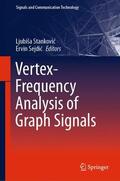 Sejdic / Stankovic / Stankovic |  Vertex-Frequency Analysis of Graph Signals | Buch |  Sack Fachmedien