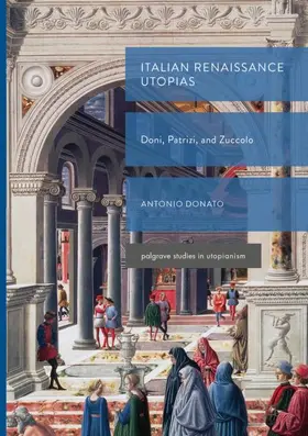 Donato |  Italian Renaissance Utopias | Buch |  Sack Fachmedien