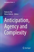 Valerio / Poli |  Anticipation, Agency and Complexity | Buch |  Sack Fachmedien