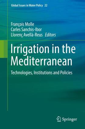 Molle / Avellà-Reus / Sanchis-Ibor |  Irrigation in the Mediterranean | Buch |  Sack Fachmedien
