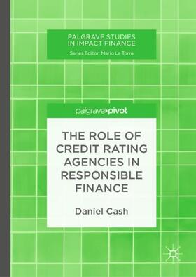 Cash | The Role of Credit Rating Agencies in Responsible Finance | Buch | 978-3-030-03708-6 | sack.de
