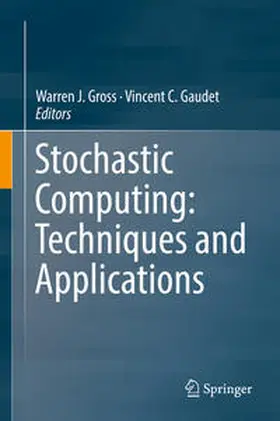 Gross / Gaudet | Stochastic Computing: Techniques and Applications | E-Book | www.sack.de