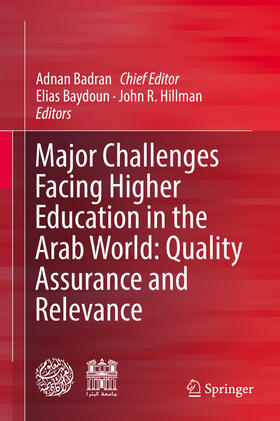 Badran / Baydoun / Hillman | Major Challenges Facing Higher Education in the Arab World: Quality Assurance and Relevance | E-Book | sack.de