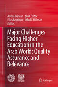 Badran / Baydoun / Hillman |  Major Challenges Facing Higher Education in the Arab World: Quality Assurance and Relevance | eBook | Sack Fachmedien