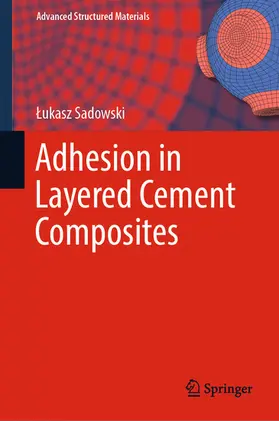 Sadowski | Adhesion in Layered Cement Composites | E-Book | sack.de