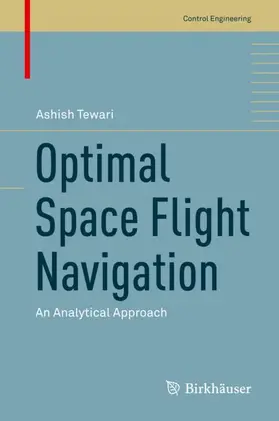 Tewari | Optimal Space Flight Navigation | Buch | 978-3-030-03788-8 | sack.de