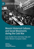 Berger / Cornelissen |  Marxist Historical Cultures and Social Movements during the Cold War | eBook | Sack Fachmedien